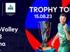 Феновете с шанс да се снимат с шампионската купа за Евроволей 2023 във Варна на 15 август