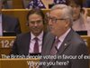 Юнкер към Фараж в европарламента: Защо сте тук? (видео)
