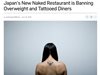 В японския ресторант за нудисти не пускат дебели и татуирани