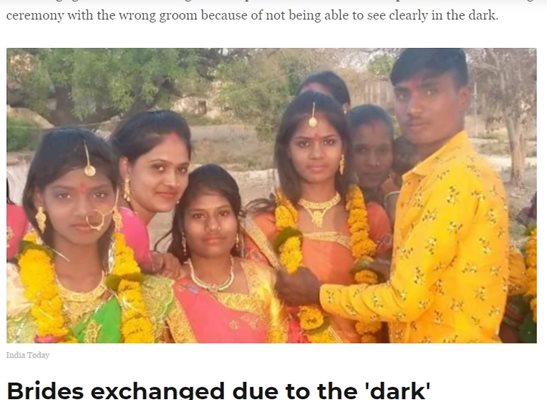 На съвместна сватба в индийско село в щата Мадхя Прадеш две сестри бяха омъжени погрешка за младоженците поради спиране на тока
Факсимилета: Индия Таймс
