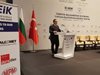 Министър Караниколов: През 2017 г. 
турските инвестиции у нас са за 80,8 млн. евро