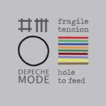 Depeche Mode - Fragile Tension/Hole To Feed