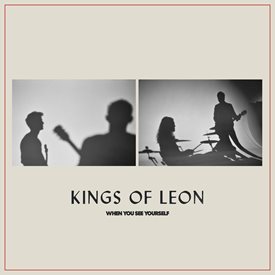 Kings of Leon се впускат в ново рок приключение с осмия си студиен албум When you see yourself