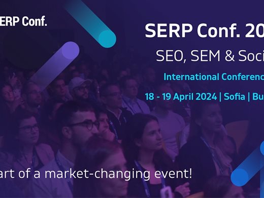 SERP Conf. International 2024 води в София лектори от Google, Semrush и Ahrefs